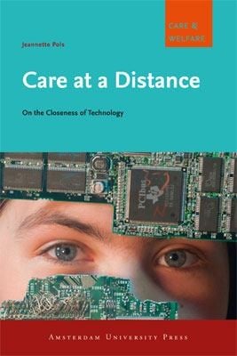 Care at a Distance
            
                Amsterdam University Press  Care and Welfare
