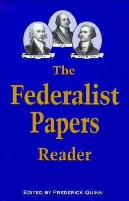 The Federalist Papers Reader