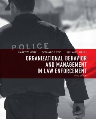 Organizational Behavior And Management In Law Enforcement