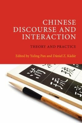 Chinese Discourse And Interaction Theory And Practice