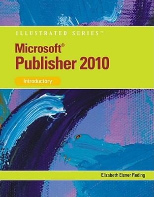Microsoft Publisher 2010 Illustrated Introductory