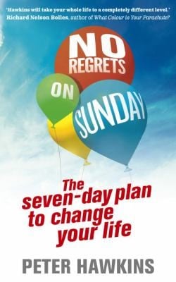 No Regrets On Sunday The 7day Plan To Change Your Life