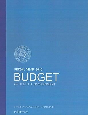 Budget Of The U S Government Fiscal Year 2012