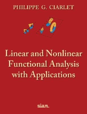 Linear And Nonlinear Functional Analysis With Applications With 401 Problems And 52 Figures