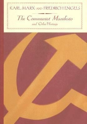 The Communist Manifesto And Other Writings