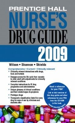 Prentice Hall Nurses Drug Guide 2009