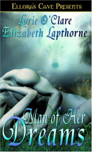 Man Of Her Dreams (Lunewulf, Book 3 and Rutledge Werewolves, Book 2)