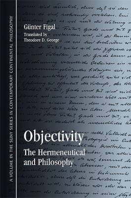 Objectivity The Hermeneutical And Philosophy