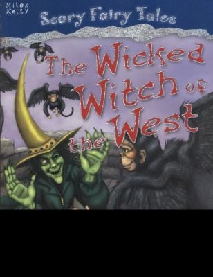 The Wicked Witch Of The West And Other Stories