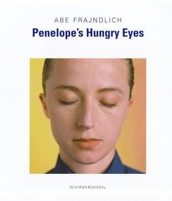 Abe Frajndlich Penelopes Hungry Eyes Portraits Of Photographers