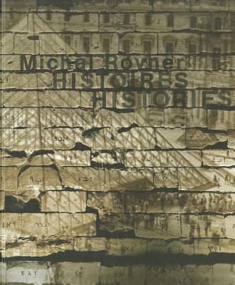 Michal Rovner Histoires Michal Rovner Histories