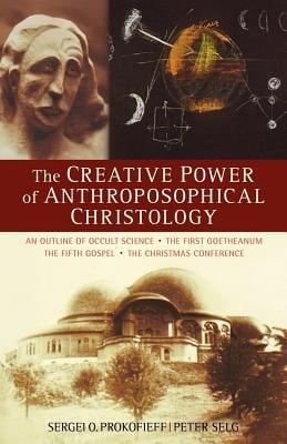The Creative Power Of Anthroposophical Christology