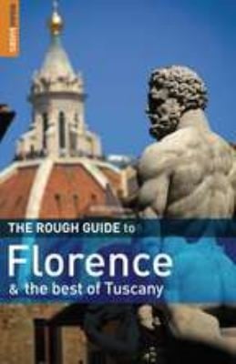 The Rough Guide To Florence The Best Of Tuscany