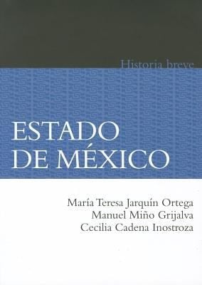 Estado De Mxico Historia Breve