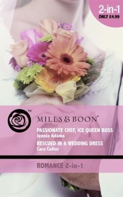 Passionate Chef Ice Queen Boss Jennie Adams Rescued in a Wedding Dress