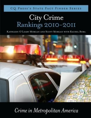 City Crime Rankings 20092010 Crime In Metropolitan America