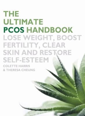 The Ultimate Pcos Handbook Lose Weight Boost Fertility Clear Skin And Restore Selfesteem