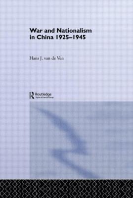 War And Nationalism In China 19251945