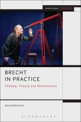 Rethinking Brecht Theatre Theory And Performance