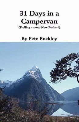 31 Days In A Campervan Trolling Around New Zealand