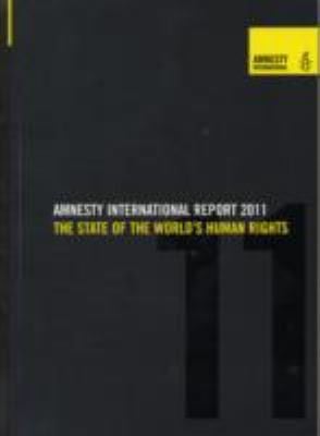 Amnesty International Report 2011 The State Of The Worlds Human Rights
