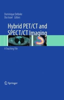 Hybrid Petct And Spectct Imaging A Teaching File