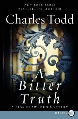A Bitter Truth Lp A Bess Crawford Mystery