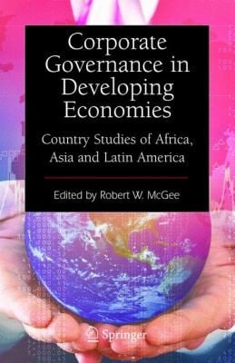 Corporate Governance In Developing Economies Country Studies Of Africa Asia And Latin America