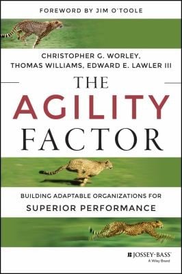 The Agility Factor Make Your Organization Adaptable To Constant Change