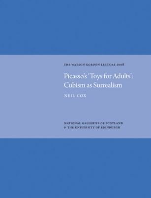 Picassos Toys For Adults Cubism As Surrealism