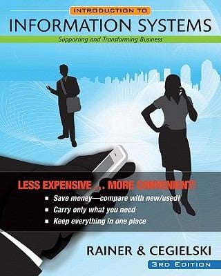 Introduction To Information Systems Enabling And Transforming Business