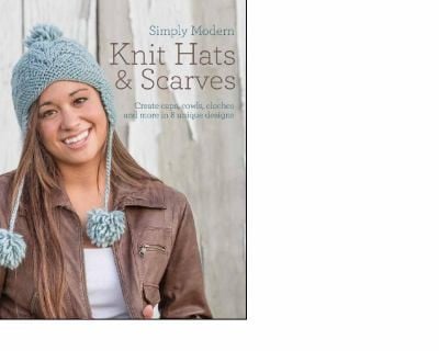 Quick And Simple Knit Hats Scarves 14 Designs From Upandcoming Designers