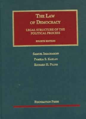 The Law Of Democracy Legal Structure Of The Political Process
