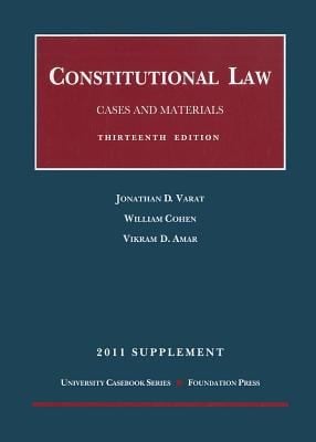 Constitutional Law Cases And Materials 2011 Supplement