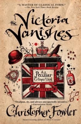 The Victoria Vanishes A Peculiar Crimes Unit Mystery