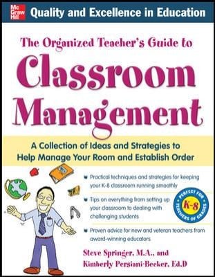 The Organized Teachers Guide To Classroom Management