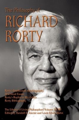 The Philosophy Of Richard Rorty