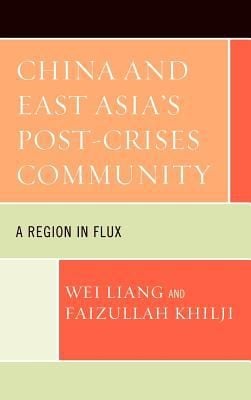 China And East Asias Postcrises Community A Region In Flux