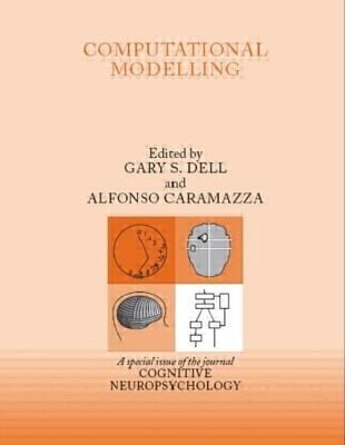 Computational Modelling A Special Issue Of Cognitive Neuropsychology