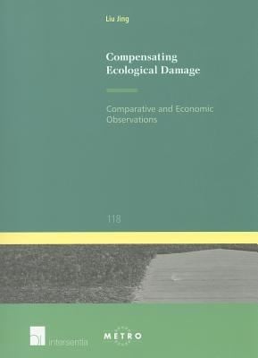 Compensating Ecological Damage Comparative And Economic Observations