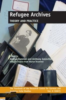 Refugee Archives Theory And Practice
