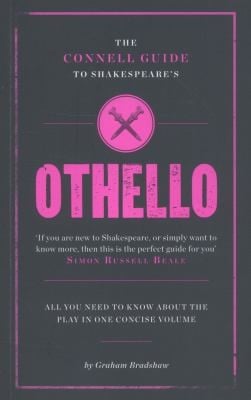 The Connell Guide To Shakespeares Othello