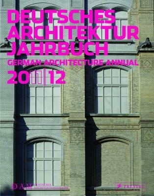 Deutsches Architektur Jahrbuch 201112 German Architecture Annual 201112