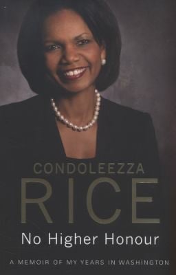 No Higher Honour A Memoir Of My Years In Washington