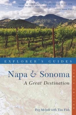 Explorers Guide Napa Sonoma A Great Destination