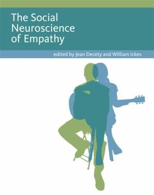 The Social Neuroscience of Empathy
            
                Social Neuroscience