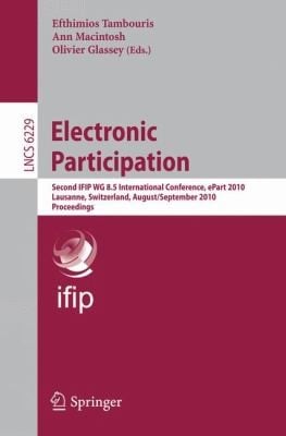 Electronic Participation Second Ifip Wg 85 International Conference Epart 2010 Lausanne Switzerland August 29 September 2 2010 Proceedings