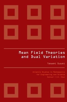 Mean Field Theories And Dual Variation