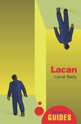 Lacan A Beginners Guide