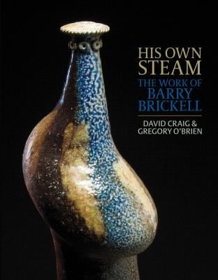 His Own Steam The Work Of Barry Brickell
